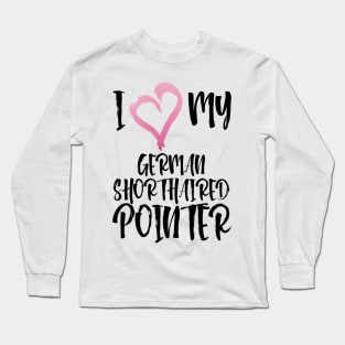 I love my German Shorthaired Pointer in oval! Especially for GSP owners! Long Sleeve T-Shirt